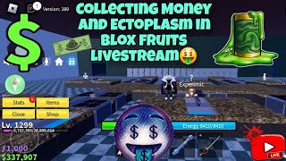 Lets fun together😁Collecting Money and Ectoplasm in Blox Fruits Livestream🤑🤑 [upl. by Aerdnaid]