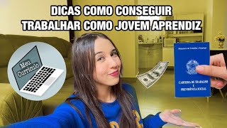 DICAS DE COMO CONSEGUIR TRABALHAR COMO JOVEM APRENDIZ❤️ [upl. by Attenal]