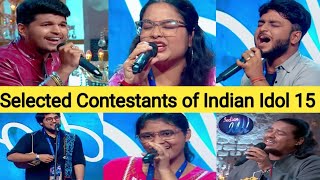 Selected Contestants Of Indian Idol 15Indian Idol 15 Audition Contestants Indian Idol 15 [upl. by Farr]