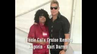 Kurt Darren Kaptein Uncle Cal Remix [upl. by Enyawed142]