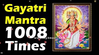 Gayatri Mantra Non Stop 1008 Times [upl. by Luhar]