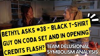 Bethyl Asks 38  Black Tshirt Guy on Coda Set and in Opening Credits Flash [upl. by Girvin]