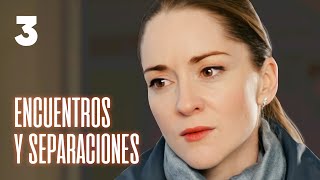 ENCUENTROS Y SEPARACIONES  PARTE 3  ¡Un drama que te hará creer en el amor  PELÍCULA ROMÁNTICA [upl. by Wong]