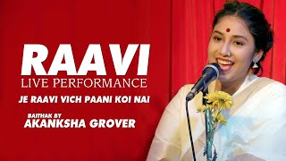 Raavi  Live Performance  Sajjad Ali  Baithak By Akanksha Grover [upl. by Ranitta750]