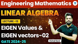 Linear Algebra  Engineering Mathematics  Eigen Values and Eigen Vectors  Part 2  Vishal Soni [upl. by Eliak64]