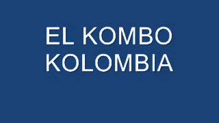 KOMBO KOLOMBIA CUMBIA MTY [upl. by Nonez]