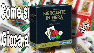 Come si Gioca a Mercante in Fiera Tutorial e Regole [upl. by Dora]