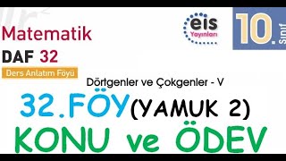 EİS 10 Mat DAF 32Föy Yamuk 2 Konu Anlatımı ve Ödev Testleri Çözümleri [upl. by Jeanelle]