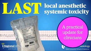 LAST Local Anesthetic Systemic Toxicity A practical update for clinicians [upl. by Brennan454]