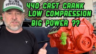 440 Cast Crank Low Compression Big Power PART 1 [upl. by Anyar]