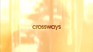 CROSSWAYS [upl. by Aznofla]