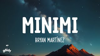 MINIMI  Bryan Martínez Lyric video [upl. by Carley]