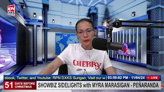 SHOWBIZ SIDELIGHTS with MYRA MARASIGAN  PEÑARANDA  RPN DXKS SURIGAO  November 04 2024 [upl. by Wheelwright]