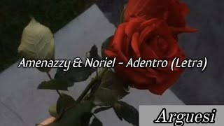 Adentro  Amenazzy ft Noriel LetraLyrics [upl. by Terej76]