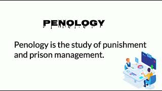 Penology Meaning  Penology Definition  Penology [upl. by Neron]