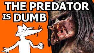 The Predator Is Such a Dumb Movie That I Made an HourLong Video About How Dumb It Is [upl. by Mcarthur326]