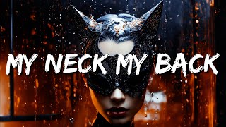 Andrea Zelletta x Häwk x Baby Lit  My Neck My Back Remix Lyrics [upl. by Annaohj]