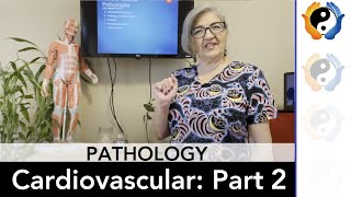 Cardiovascular Pathologies Part 2 [upl. by Imled]