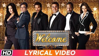 Welcome  Title Track  Lyrical Video  Nana Patekar  Anil Kapoor  Akshay Kumar  Katrina Kaif [upl. by Nujra]