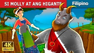 SI MOLLY AT ANG HIGANTE  Molly and The Giant Story  Kwentong Pambata  FilipinoFairyTales [upl. by Arriaet]