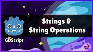 GDScript Strings amp String Operations [upl. by Kennard]