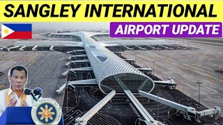 SANGLEY INTERNATIONAL AIRPORT LATEST UPDATE [upl. by Jeniece88]