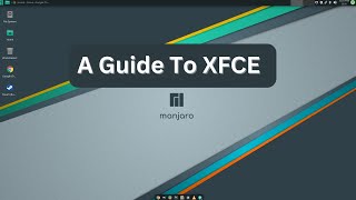 A Guide To XFCE [upl. by Patman]