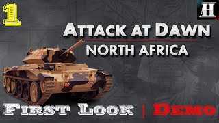 Attack At Dawn North Africa  First Look  New Game  Demo  Part 1 [upl. by Atirat]