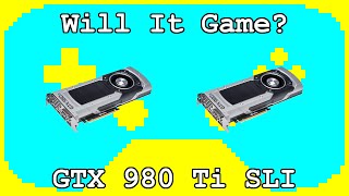 Gaming on GTX 980 Ti SLI in 2020  Tested in 8 Games [upl. by Anytsirhc]