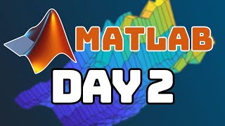 Learning MATLAB Day 2 [upl. by Behrens]