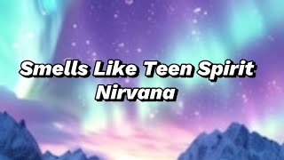 Nirvana  Smells Like Teen Spirit Lyrics [upl. by Henrietta]