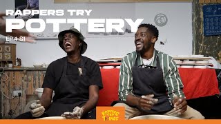 Rappers Try Pottery [upl. by Essirahs]