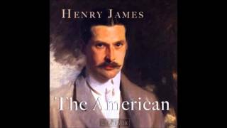 The American by Henry James FULL Audiobook [upl. by Uliram]