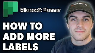 How to Add More Labels in Microsoft Planner Full 2024 Guide [upl. by Sadiras887]