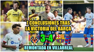 7 CONCLUSIONES TRAS LA REMONTADA DEL BARÇA EN VILLARREAL 34  FERRÁN LAMINE LEWY DEFENSA [upl. by Latreese]