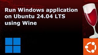 How to install Wine and run Windows application on Ubuntu 2404 LTS Linux [upl. by Ver]