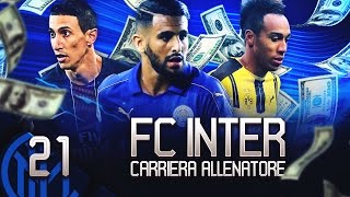 100 MILIONI PER IL SECONDO TOP PLAYER SUPERCALCIOMERCATO  FIFA 17 CARRIERA ALLENATORE INTER EP21 [upl. by Aneert893]