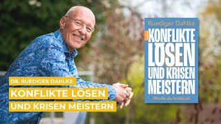 Konflikte lösen und Krisen meistern  Ruediger Dahlke [upl. by Everest]