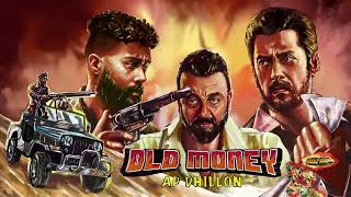 AP Dhillon  Old Money Official Audio [upl. by Osithe]