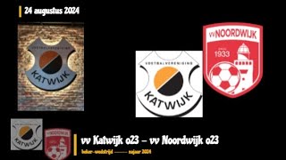 vv Katwijk o23  vv Noordwijk o23 20 51 bekerwedstrijd ⚽💥🔥 [upl. by Konyn288]