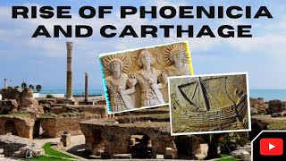 Rise of Phoenicia and Carthage [upl. by Asia]