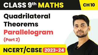 Quadrilateral Theorems Parallelogram Part 2  Quadrilateral  Class 9 Maths [upl. by Niad4]