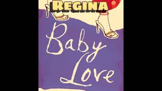 Regina  Baby Love 1986 [upl. by Manton]