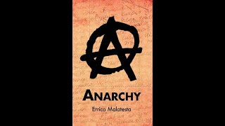 Anarchy by Errico Malatesta  Audiobook [upl. by Atirrehs691]