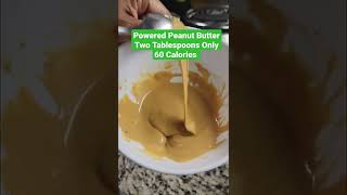 PB2 powdered peanut butter The besttasting brand out there Two tablespoons only 60 calories [upl. by Tteve]