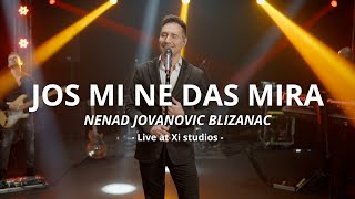 NENAD JOVANOVIC BLIZANAC  JOS MI NE DAS MIRA live cover [upl. by Aruabea]