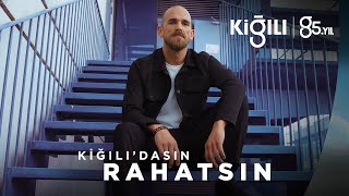 Kiğılı’dasın Rahatsın  Kiğılı [upl. by Rather]