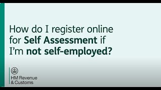 How do I register online for Self Assessment if Im not selfemployed [upl. by Revell882]