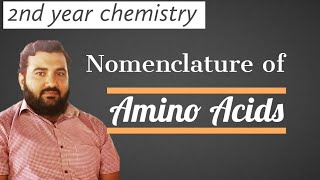 Nomenclature of amino acids  IUPAC Naming of amino acids  Amino Acids  Class 12 Chemistry [upl. by Karlie]