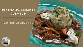 Eierschwammerlgulasch  Pfifferlinggulasch  einfaches Rezept [upl. by Kciredes]